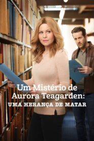 Um Mistério de Aurora Teagarden: Uma Herança de Matar