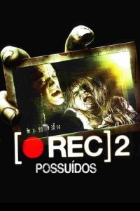 [REC] 2 – Possuídos