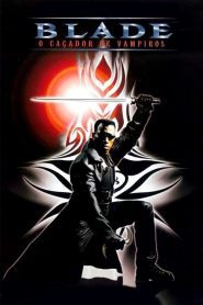 Blade – O Caçador de Vampiros