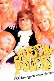 Austin Powers: Um Agente Nada Discreto