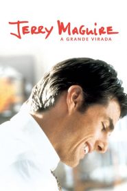 Jerry Maguire: A Grande Virada