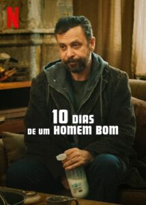 10 Dias de um Homem Bom